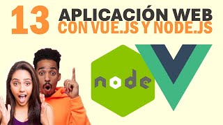 13  Aplicación web con Vue y Node  Configurando entorno de vue [upl. by Newberry]