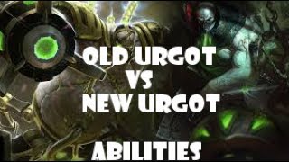 Urgot rework abilities old Urgot vs new Urgot [upl. by Rodge]