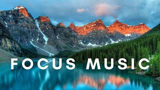 Focus Music for Work and Studying Background Music for Concentration Study Music [upl. by Javler]