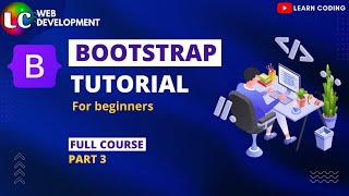 Part 3 Bootstrap Tutorial For Beginners  Learn Coding [upl. by Esor408]