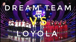 DREAM TEAM vs LOYOLA COLLEGE  One On One  Face Off [upl. by Agatha]