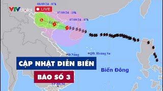 Trực tiếp Cập nhật diễn biến cơn bão số 3  VTV24 [upl. by Eenwat233]