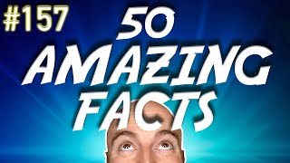 50 AMAZING Facts to Blow Your Mind 157 [upl. by Spindell]