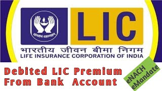 LIC installment auto debit from account emandate lic enach [upl. by Olleina113]