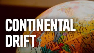 The Theory of Continental Drift [upl. by Pentha]