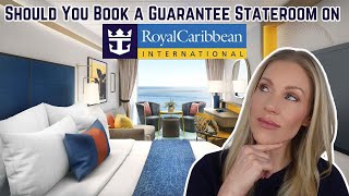 SHOULD YOU BOOK A GUARANTEE GTY STATEROOM ON ROYAL CARIBBEAN [upl. by Burnie]