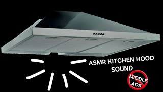 Kitchen hood sound  Range hood noise  Black screen No middle ads [upl. by Acirat]