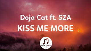 Doja Cat  Kiss Me More Lyrics ft SZA [upl. by Slater]