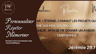 Apprenez  Développer Mémoriser votre connaissances des versets Bibliques  Jérémie 2911 [upl. by Maharba949]