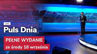 Puls Dnia ze środy 18 września [upl. by Goodman]