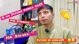 K HUNXA KOREA MA STUDENT KO FUTURE 🇰🇷🇳🇵 [upl. by Reames]