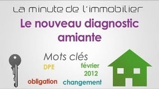 Le nouveau diagnostic amiante la minute de limmobilier [upl. by Koal]