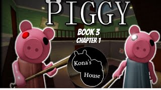 Piggy Book 3 Chapter 1 Konas House [upl. by Ynnus]