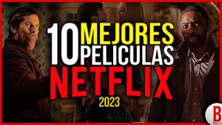 TOP 10 Mejores PELÍCULAS de NETFLIX 2023  Parte 1 [upl. by Erroll553]