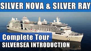 SHIP PREVIEW  Silver Ray amp Tour Silver Nova  SILVERSEA Introduction amp latest cruise news [upl. by Ume195]