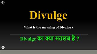 Divulge meaning in Hindi  Divulge ka kya matlab hota hai  daily use English words [upl. by Abell]