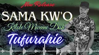 TUFURAHIE BY SAMAKWO KILOLE OFFICIAL AUDIO [upl. by Dnalyaw]