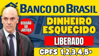 BANCO DO BRASIL ANUNCIOU APOSENTADOS COM CPF 123456 e MAIS TEM DINHEIRO ESQUECIDO PARA SAQUE [upl. by Amaras]