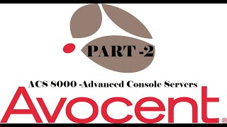 Avocent ACS 8000 Advanced Console Servers  INTRODUCTION PART 2 [upl. by Ailegra]