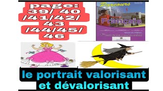 1ère année collègeparcours page 3940414243444546 le portrait valorisant et dévalorisant [upl. by Carmelita]