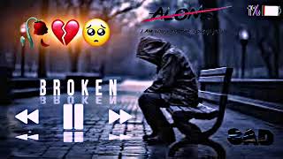 😰 Broken heart sad song  💔 Very Emotional songs 💔 sad sadwhatsappstatus 💫 hindisong status [upl. by Nyroc]