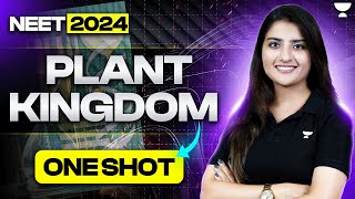 Plant Kingdom in One Shot  45 Days Crash Course  NEET 2024  Seep Pahuja [upl. by Magdala]