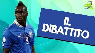 Balotelli in Nazionale SÌ o NO Er Faina vs Biasin [upl. by Anelis]