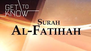 GET TO KNOW Ep 1  Surah AlFatihah  Nouman Ali Khan  Quran Weekly [upl. by Aihtennek]