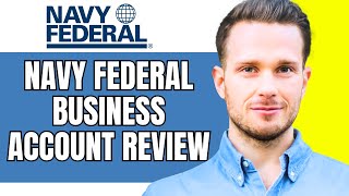 Navy Federal Credit Union Business Account Review 2024  Is It Good   Benefits amp More [upl. by Fendig219]