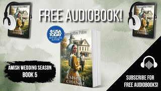 A Simple Change  Book 5  COMPLETE AUDIOBOOK Popular Amish Romance books by Samantha Price [upl. by Strain]