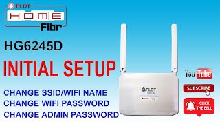 PLDT Home Fibr HG6245D  Initial Setup [upl. by Odell744]