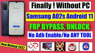 SAMSUNG A02s FRP BYPASS ANDROID 11 Without PC  NEW METHOD [upl. by Fenwick906]