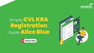 Easy CVL KRA Registration StepbyStep Guide  Alice Blue [upl. by Bac]