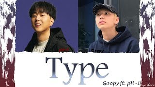 GOOPY ft pH1  quotTYPEquot 구피 Color Coded Lyrics EngRomHan가사 vostfr [upl. by Egidio813]