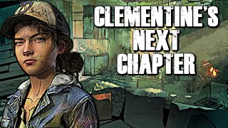 CLEMENTINES NEXT CHAPTER NEW LOOK  The Walking Dead [upl. by Gnoht208]