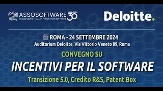 Convegno quotIncentivi per il Software  Transizione 50 Credito RampS Patent Boxquot 24092024 Roma [upl. by Elleoj723]