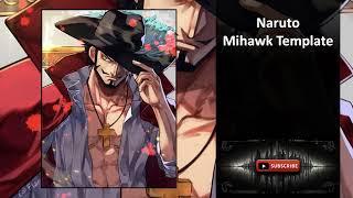 Naruto Mihawk Template Chapters 129 to 132 [upl. by Gillian]