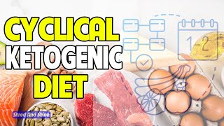 What is the Cyclical Ketogenic Diet [upl. by Yltnerb]