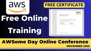 AWS Free Training with Free Certificate  AWSome Day Online Conference 2023 November [upl. by Ethan]