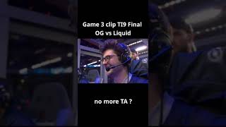 Ceb quotNo more Tide  TA quot  TI9 Grand Final Truesight OG vs Liquid Shorts [upl. by Prentiss]