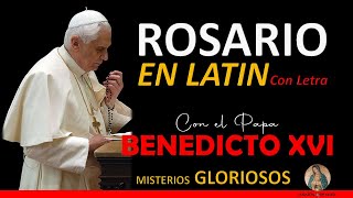 Misterios GOZOSOS en LATIN  Papa Benedicto XVl lunes y sábado [upl. by Yoong]