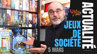 ACTUALITÉ JEUX DE SOCIÉTÉ du 5 mars 2022 [upl. by Manchester]