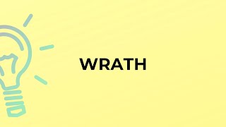 What is the meaning of the word WRATH [upl. by Pepillo]