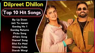 Dilpreet Dhillon New Song 2024  New Punjabi Jukebox  Dilpreet Dhillon New Songs New Punjabi Songs [upl. by Cary]