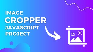 Crop image in vanilla javascript full project  Image cropper JS [upl. by Imat692]