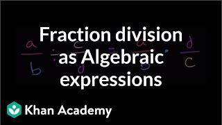 Algebraic expressions with fraction division  Introduction to algebra  Algebra I  Khan Academy [upl. by Vivle]