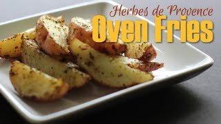 Herbes de Provence Oven Fries [upl. by Safir488]