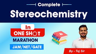 StereoChemistry Complete Revision for CSIR NET June 2020  IIT JAM GATE ChemistryFREE CrashCourse [upl. by Malin]