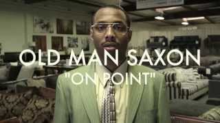 Old Man Saxon  On Point Ft Kristelle Official Video [upl. by Asselim]