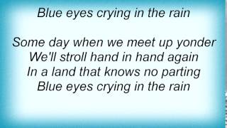 Willie Nelson  Blue Eyes Crying In The Rain Lyrics [upl. by Lennard954]